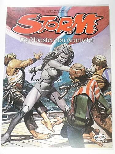 Storm, Bd.12, Die Monster von Aromater