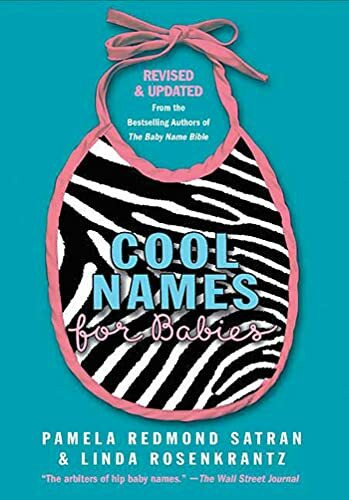 Cool Names for Babies: Revised and Updated