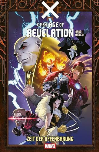 X-Men: Age of Revelation: Bd. 1 (von 3): Zeit der Offenbarung