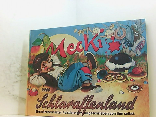 Mecki im Schlaraffenland