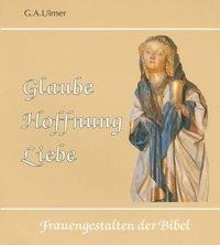 Glaube, Hoffnung, Liebe