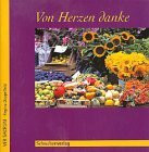 Von Herzen danke: Geschenkheft