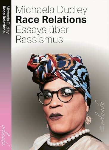 Race Relations: Essays über Rassismus (schwarz bewegt)