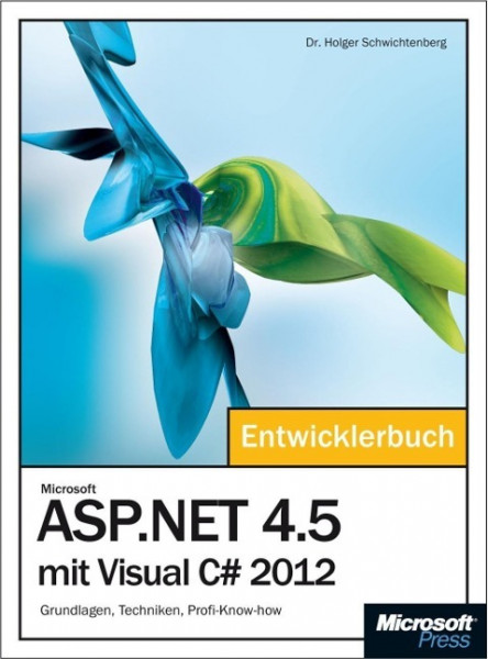 Microsoft ASP.NET 4.5 mit Visual C# 2012 - Das Entwicklerbuch