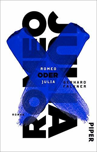Romeo oder Julia: Roman | Nominiert für die Shortlist des Deutschen Buchpreises 2019
