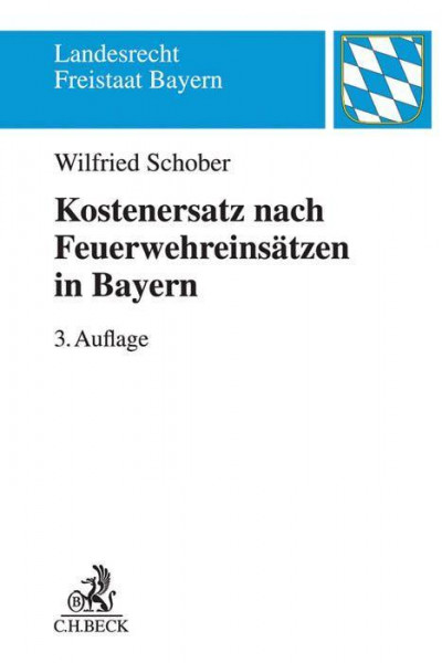 Kostenersatz nach Feuerwehreinsätzen in Bayern