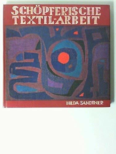 Schöpferische Textilarbeit.