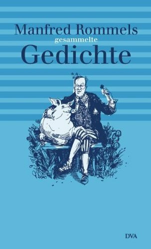 Manfred Rommels gesammelte Gedichte: Gefunden u. hrsg. v. Ulrich Frank-Planitz.