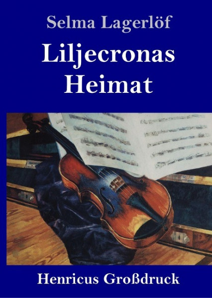 Liljecronas Heimat (Großdruck)
