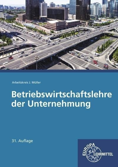 Betriebswirtschaftslehre der Unternehmung