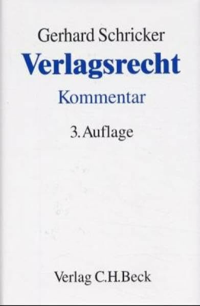 Verlagsrecht: Kommentar zum Gesetz über das Verlagsrecht vom 19. 6. 1901