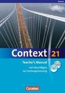 Context 21 Teacher's Manual. Hessen. Mit Vorschlägen zur Leistungsmessung, CD und DVD-ROM