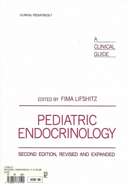 Pediatric Endocrinology: A Clinical Guide (Clinical Pediatrics Series, Band 7)