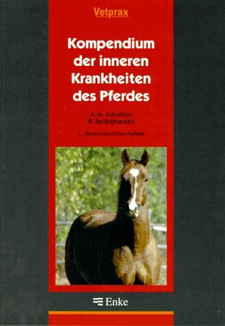 Kompendium der inneren Krankheiten des Pferdes