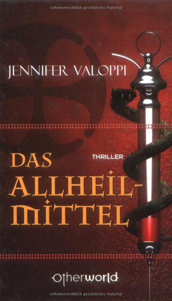 Das Allheilmittel: Thriller