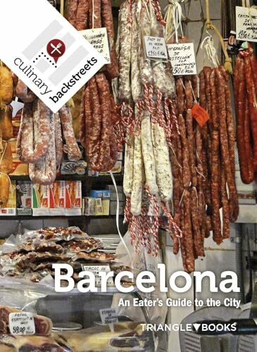 Culinary Backstreet Barcelona: An Eater's Guide to the City (Sèrie 5)