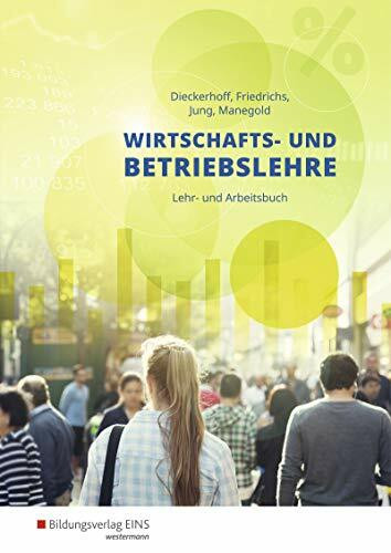 Wirtschafts- und Betriebslehre / Wirtschafts- und Betriebslehre für gewerbliche, landwirtschaftliche, hauswirtschaftliche und sozialp: Ausgabe für ... und sozialpflegerische Berufsschulen)