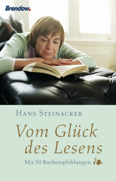 Vom Glück des Lesens. Mit 50 Buchempfehlungen