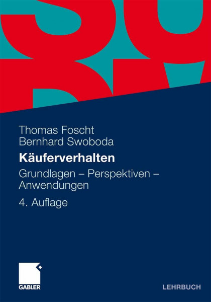 Käuferverhalten: Grundlagen - Perspektiven - Anwendungen