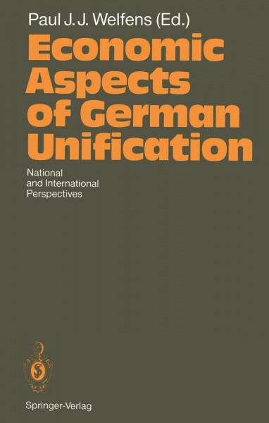 Economic Aspects of German Unification: National and International Perspectives