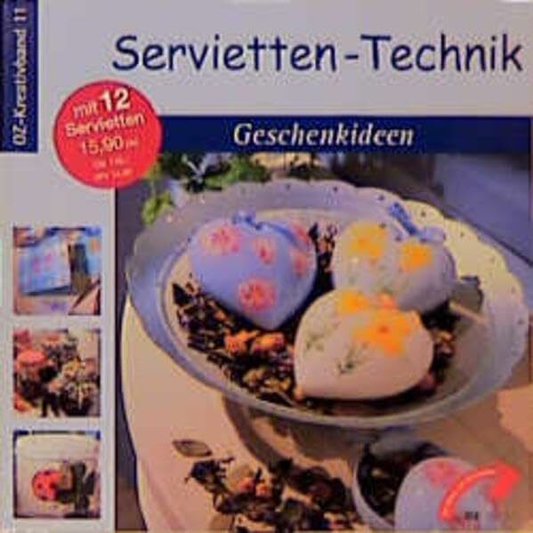 Servietten-Technik Geschenkideen (OZ-Kreativband)