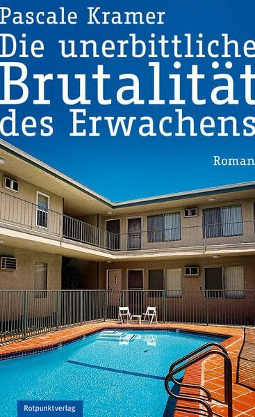 Die unerbittliche Brutalität des Erwachens: Roman