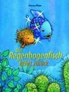 Der Regenbogenfisch kehrt zurück