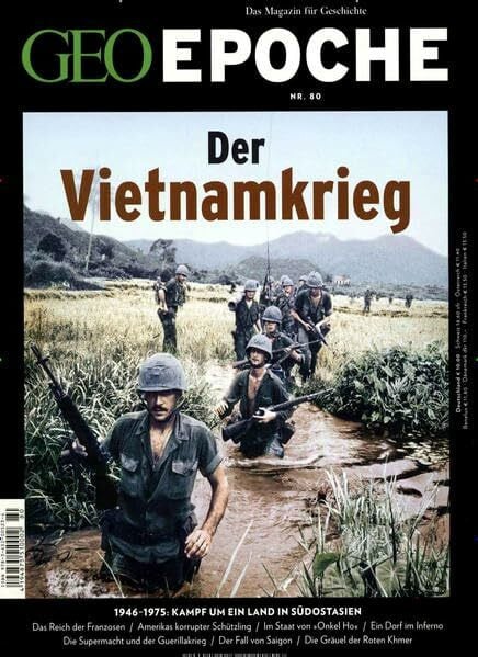 GEO Epoche (mit DVD) / GEO Epoche mit DVD 80/2016 - Der Krieg in Vietnam: DVD: Vietnam – Krieg ohne Fronten