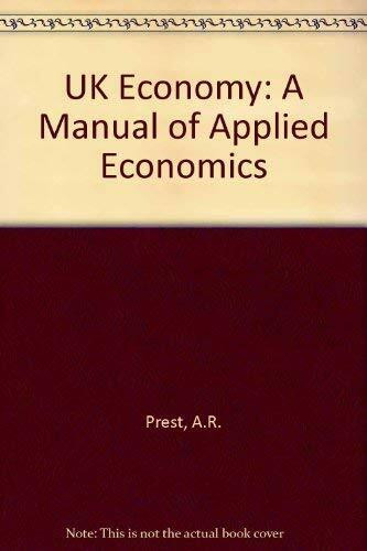 UK Economy: A Manual of Applied Economics