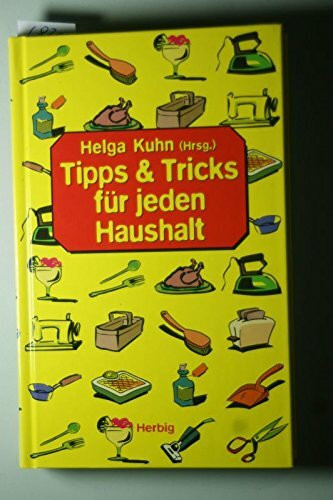 Tipps und Tricks für jeden Haushalt
