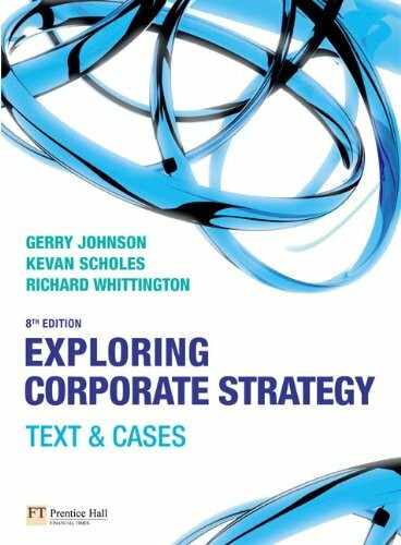 Exploring Corporate Strategy: Text and Cases: Text & Cases