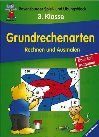 Grundrechenarten (3. Klasse) (Ravensburger Spiel- und Übungsblock)