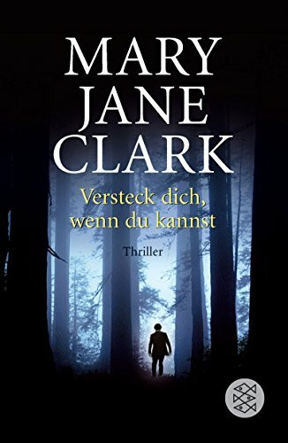 Versteck dich, wenn du kannst: Thriller: Thriller. Deutsche Erstausgabe (Fischer Taschenbücher)
