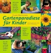 Gartenparadiese für Kinder: Erlebnisgärten voller Spass und Fantasie