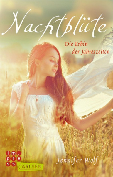 Nachtblüte. Die Erbin der Jahreszeiten (Buch 3)