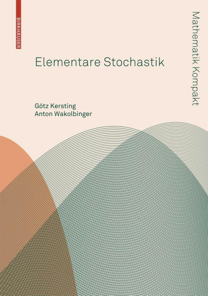Elementare Stochastik (Mathematik kompakt)