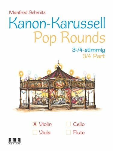Kanon-Karussell - Pop Rounds (3+4 stimmig): Violine Kanon-Karussell - Pop Rounds (3+4 stimmig): Violine