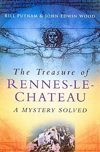 The Treasure of Rennes-Le-Chateau: A Mystery Solved