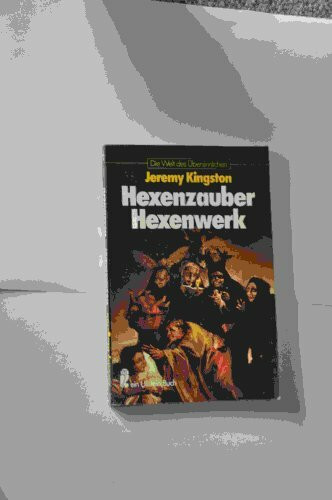 Hexenzauber und Hexenwerk.