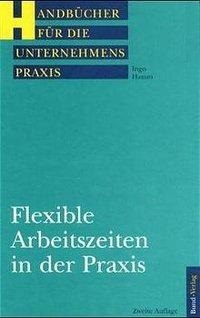 Flexible Arbeitszeiten in der Praxis