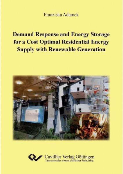 Demand Response and Energy Storage for a Cost Optimal Residential Energy Supply with Renewable Gener
