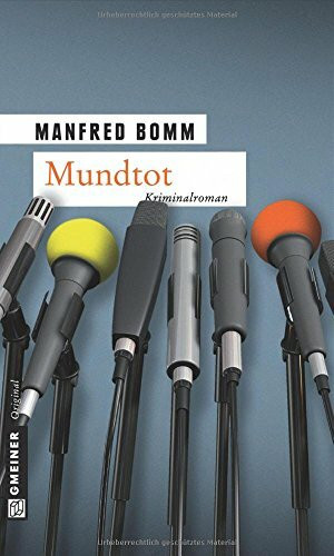 Mundtot: Der zwölfte Fall für August Häberle (Kommissar August Häberle)