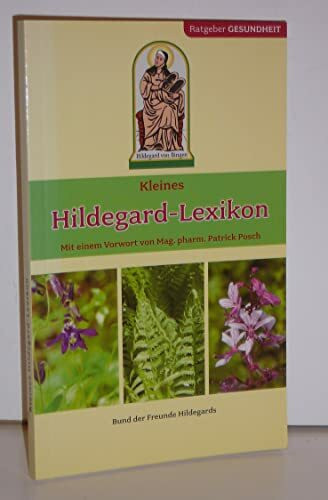 Kleines Hildegard-Lexikon