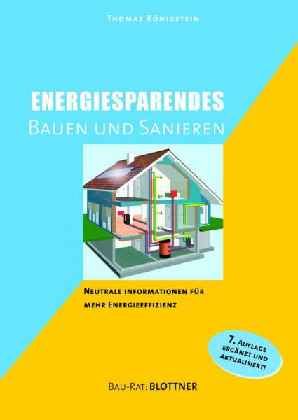 Energiesparendes Bauen und Sanieren: Neutrale Informationen für mehr Energieeffizienz (Bau-Rat)