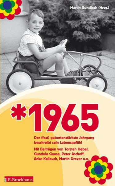 Jahrgang 1965: Der (fast) geburtenstärkste Jahrgang beschreibt sein Lebensgefühl