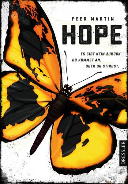 Hope: Es gibt kein zurück. Du kommst an. Oder du stirbst.