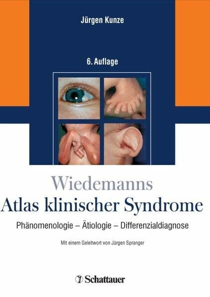 Wiedemanns Atlas klinischer Syndrome: Phänomenologie - Ätiologie - Differenzialdiagnose