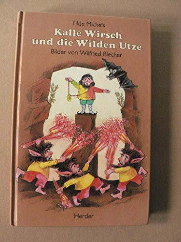 Kalle Wirsch und die Wilden Utze