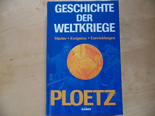 Ploetz - Geschichte der Weltkriege