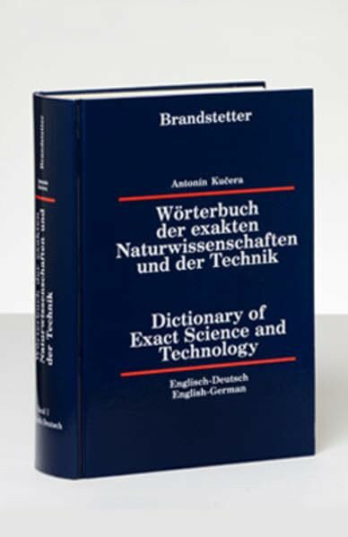 Wörterbuch der exakten Naturwissenschaften und der Technik /Dictionary... / Wörterbuch der exakten Naturwissenschaften und der Technik /Dictionary...: ... /Dictionary of Exact Science and Technology)